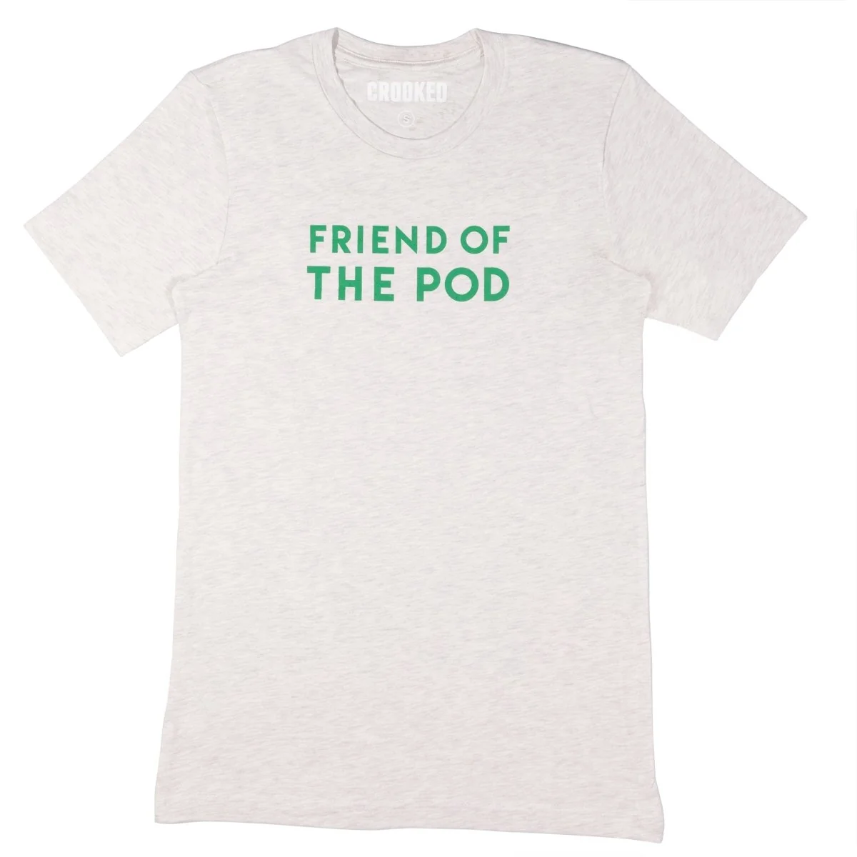 Friend of the Pod Heather T-Shirt