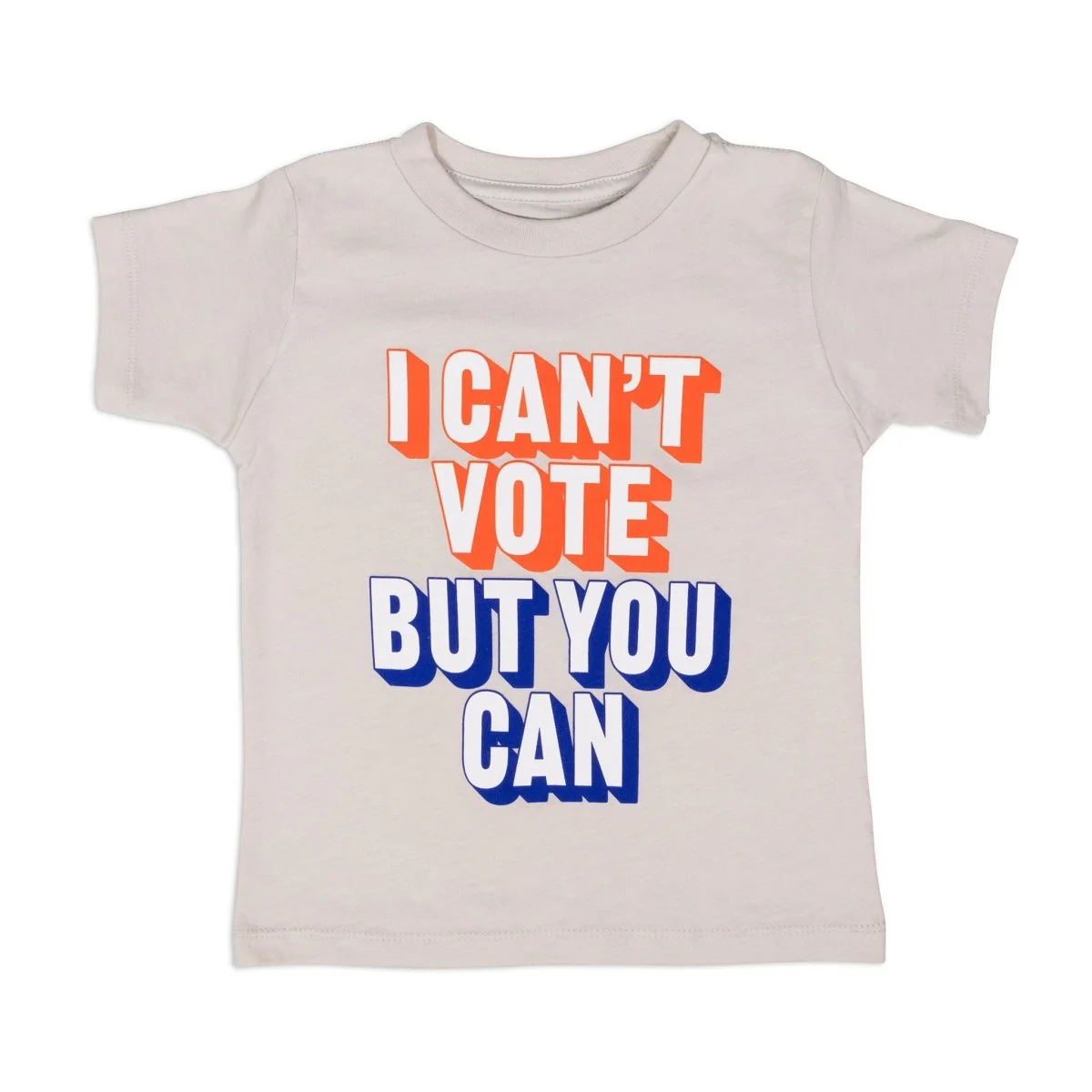 I Can't Vote But You Can Toddler T-Shirt