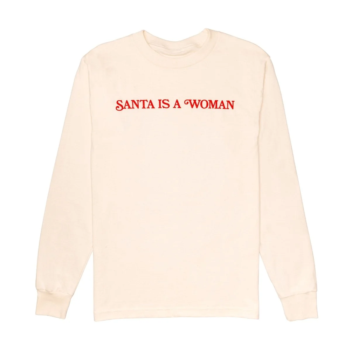 Santa is a Woman Long Sleeve Shirt